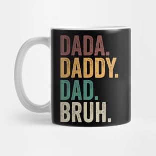 Dada Daddy Dad Bruh Fathers Day Mug